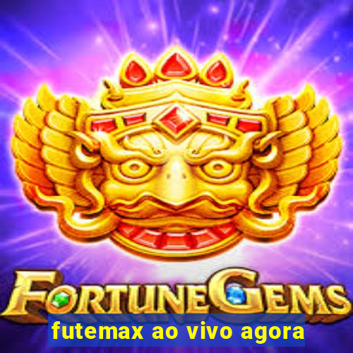 futemax ao vivo agora